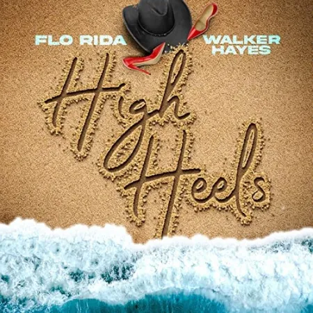 Flo Rida (ft. Walker Hayes) High Heels